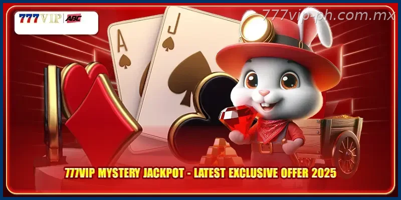 777VIP Mystery Jackpot Latest Exclusive Offer 2026