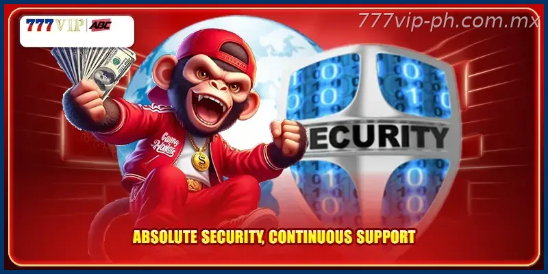Absolute security, continuous support