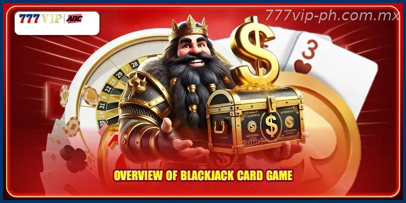 Overview of Blackjack card game