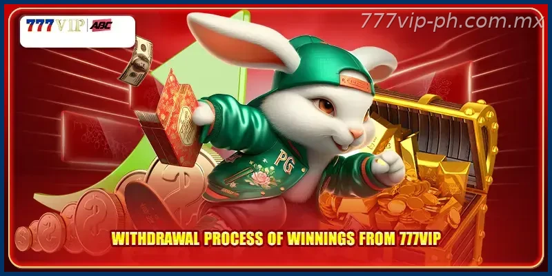 Withdraw process of winnings from 777vip
